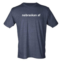 Load image into Gallery viewer, Nebraskan AF T-Shirt
